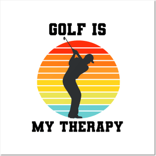 Golf Is My Therapy Posters and Art